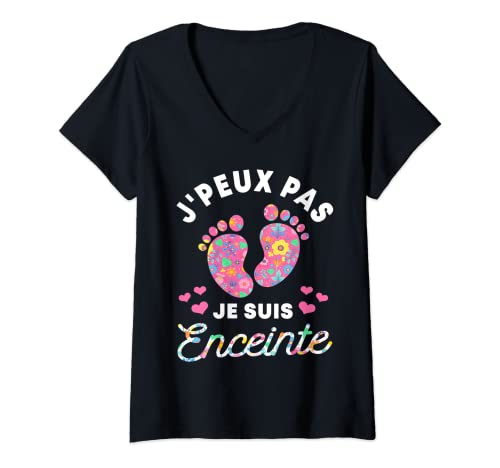 Femme J'peux Pas Je Suis Enceinte cadeau enceinte future maman T-Shirt avec Col en V