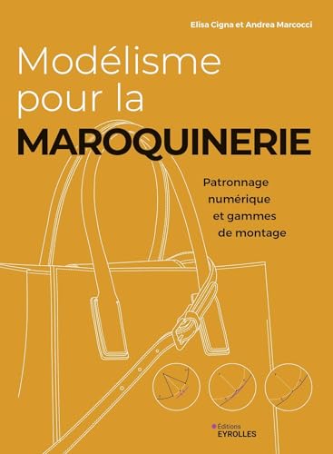 Modélisme pour la maroquinerie: Patronnage numérique et gammes de montage