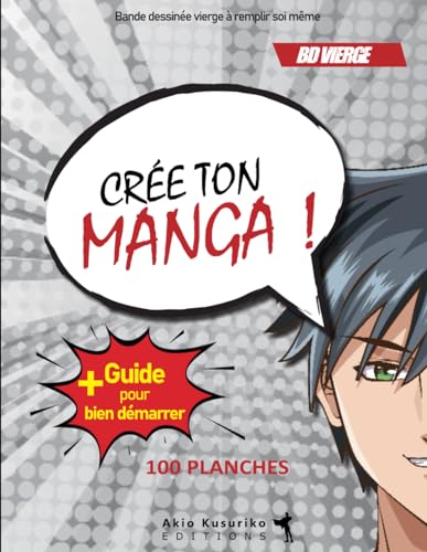 Crée ton propre Manga: v1-4 | 100 planches vides avec vignettes différentes | bande dessinée bd vierge à compléter pour enfant ado adulte | planches de Manga à personnaliser