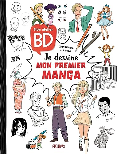 Mon atelier BD - Je dessine mon premier manga