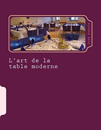 L'art de la table moderne: Le bon service