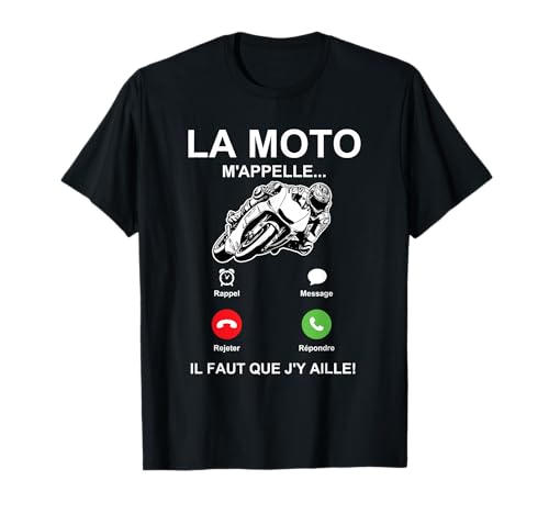 La Moto M'appelle - Motard Moto Motocyclisme T-Shirt
