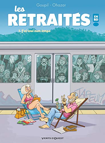 Les Retraités en BD - Tome 01: J'ai tout mon temps