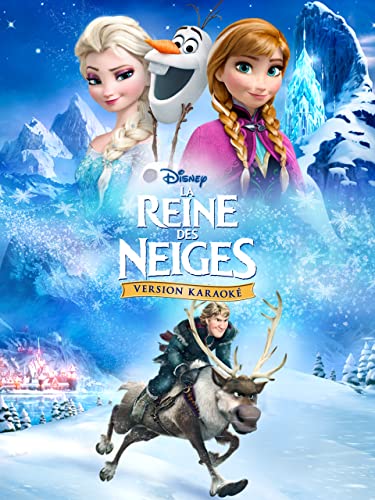 La Reine des Neiges (Version Karaoké)